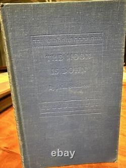 LA LUNE EST BASSE par John Steinbeck 1942 HC 1ère édition 1ère IMPRESSION Livre très rare