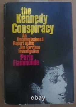 La Conspiration Kennedy. Paris Flammonde. 1969. Première Édition. Hc/dj