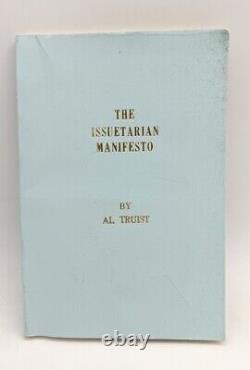 Le Manifeste Issuetarien, par Al Truist 1972 Première Édition LIVRE LIBERTARIEN RARE