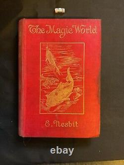 Le Monde Magique par E. Nesbit, Édition de 1912, Première Édition, Reliure en dur, Macmillan Londres