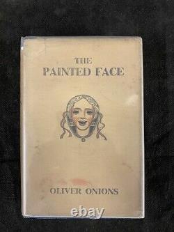 Le Visage Peint Oliver Oignons Première Édition 1ère Impression Dustjacket 1929
