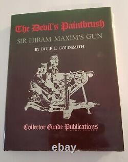 Le pinceau du diable, le pistolet de Sir Maxim Dolf L. Goldsmith 1ère édition SIGNÉE #20 sur 300