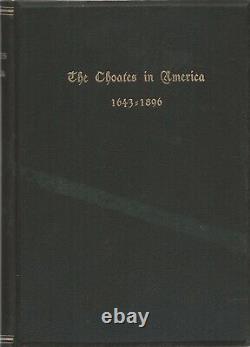 Les Choates en Amérique 1643-1896 E. O. Jameson 1896 Première édition Rare