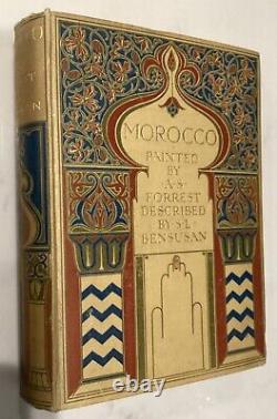 Maroc Peint Par A S Forrest Décrit Par S L Bensusan Première Edition 1904