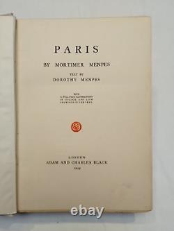 Paris par Mortimer Menpes & Texte par Dorothy Menpes 1909 Première Édition Reliée