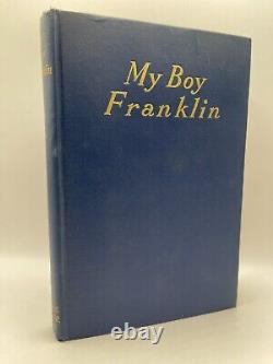 Roosevelt, Mme James MON GARÇON FRANKLIN Première Édition