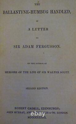 SIR WALTER SCOTT & La controverse Lockhart-Ballantyne avec annexe 1838-39