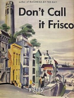 Signé Herb Caen 1953 Dont Call It Frisco San Francisco Hc Dust Jacket 1st Ed