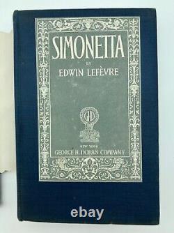 Simonetta Par Edwin Lefevre Première Édition 1919 Couverture Rigide