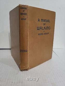 Un Manuel de Marche - Elon Jessup 1936 HC Première Édition Illustrée Ex-Libris RARE