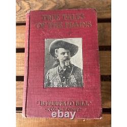 Véritables contes des plaines Original 1908 Imprimé 1ère édition Buffalo Bill Signé