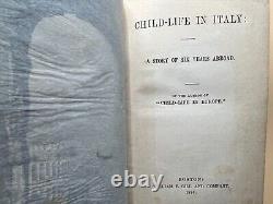 Vie d'enfant en Italie en 1874 : Première édition reliée en dur très rare