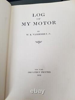 William K. VANDERBILT, Incroyablement Rare, Journal de Mon Moteur 1908-1911, 1ère Édition